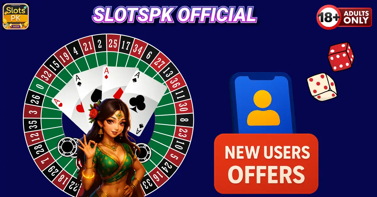 New Players, Big Wins: SlotsPK Pakistan Welcome Offers