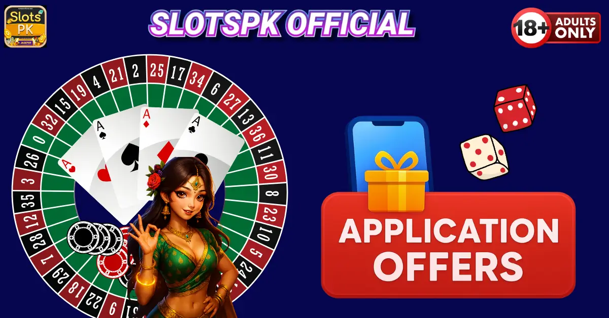 Win More on the Go: SlotsPK Pakistan’s Exclusive Application Offers