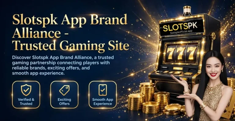 Slotspk App Brand Alliance