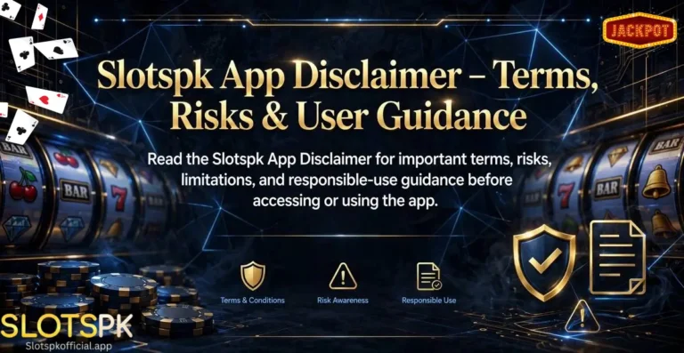 Slotspk App Disclaimer