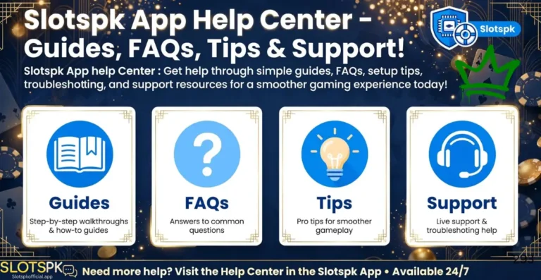 Slotspk App Help Center