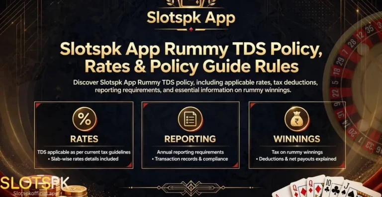 Slotspk App Rummy TDS Policy